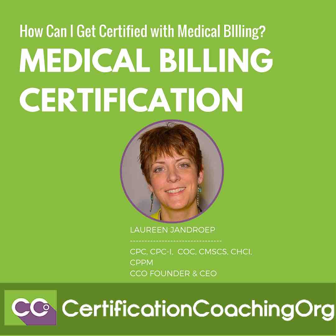 Medical Billing Certification How Can I Get Certified?