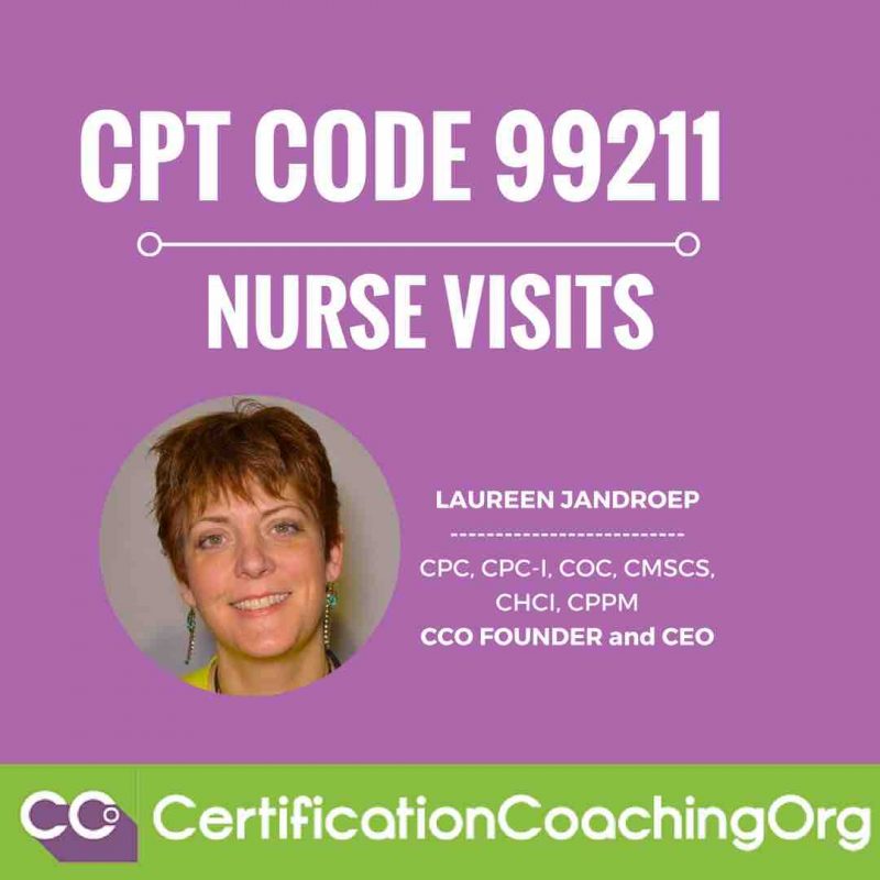 CPT Code 99211 Nurse Visits CCO CPT Coding Tips