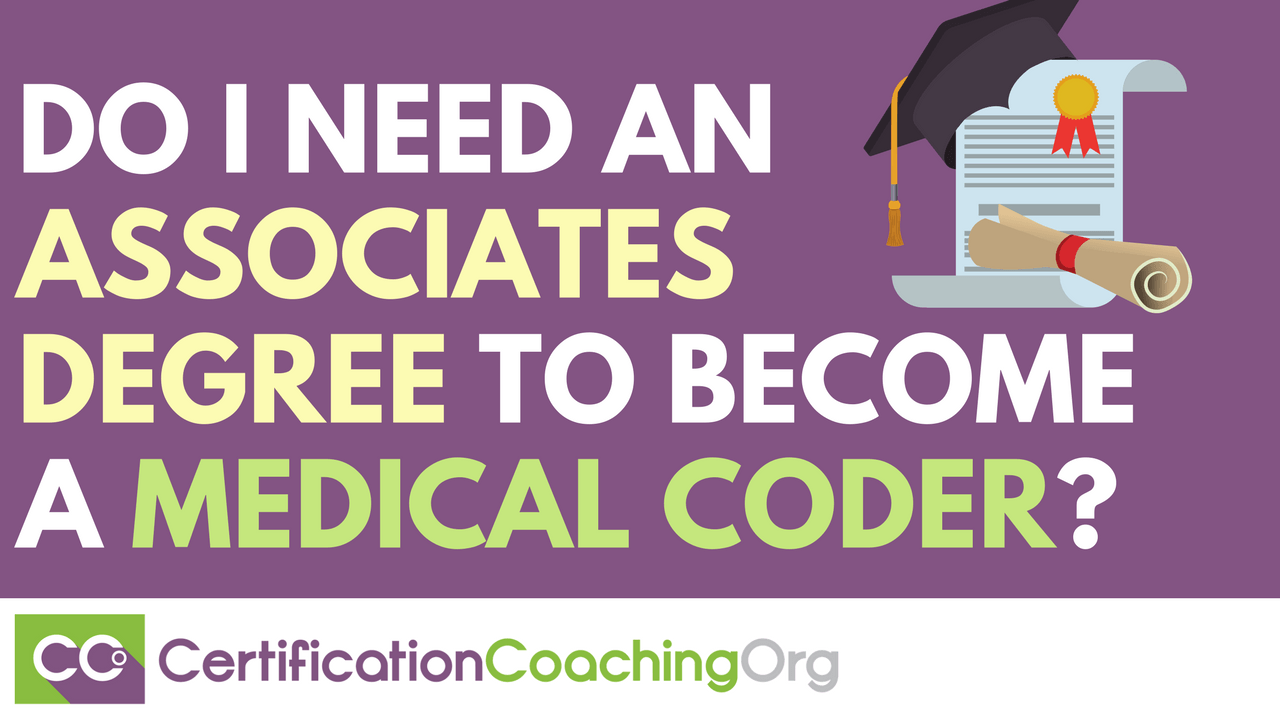 do-i-need-an-associate-s-degree-to-become-a-medical-coder