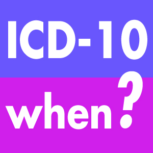 ICD-10 Compliance Date Extended Forward