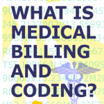 What is Medical Billing and Coding?