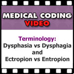 Dysphasia vs. Dysphagia and Ectropion vs. Entropion VIDEO