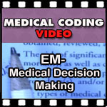 EM Medical Decision Making | CCO Medical Coding